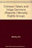 The Crimean Tatars and Volga Germans : Soviet treatment of two national minorities