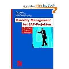 Usability Management bei SAP-Projekten: Grundlagen - Vorgehen - Methoden