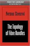 The Topology of Fibre Bundles. (PMS-14)