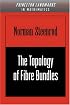 The Topology of Fibre Bundles. (PMS-14)