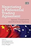 Negotiating a preferential trading agreement : issues, constraints and practical options