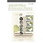 Argentina: An Economic Chronicle. How one of the richest countries in the world lost its wealth