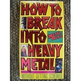 How To Break Into Heavy Metal
