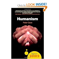 Humanism: A Beginner's Guide (Beginner's Guides)