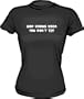 God Knows When You Don't Tip! Women's Tee Shirt in 6 Colors Small thru XXL