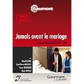 Jamais avant le mariage