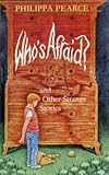 Who's afraid? : and other strange stories