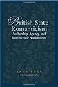 British state romanticism : authorship, agency, and bureaucratic nationalism