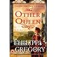 by Philippa Gregory The Other Queen, A Novel Reprint edition