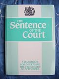 The sentence of the court : a handbook for courts on the treatment of offenders
