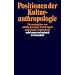 Positionen der Kulturanthropologie (suhrkamp taschenbuch wissenschaft)