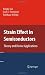 Strain Effect in Semiconductors: Theory and Device Applications