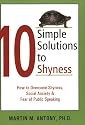 Ten Simple Solutions to Shyness: How to Overcome Shyness, Social Anxiety, and Fear of Public Speaking (10 Simple Solutions)