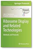 Ribosome Display and Related Technologies: Methods and Protocols (Methods in Molecular Biology, Vol. 805)