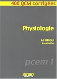 Physiologie : PCEM 1, 400 QCM