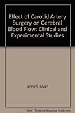 Effect of carotid artery surgery on cerebral blood flow : clinical and experimental studies