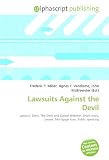 Lawsuits Against the Devil: Lawsuit, Devil, The Devil and Daniel Webster, Short story, Lawyer, Mortgage loan, Public speaking