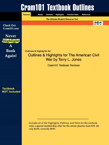Outlines & Highlights for The American Civil War by Terry L. Jones