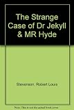 The strange case of Dr Jekyll and Mr Hyde ; and The body-snatcher