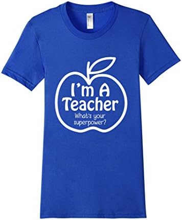 I'm a Teacher What's Your Superpower Teacher T-Shirt - Female XL - Royal Blue