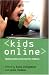 Kids Online: Opportunities and Risks for Children