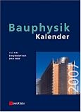 Bauphysik-Kalender 2007: Schwerpunkt: Gesamtenergieeffizienz von Geb&auml;uden - 