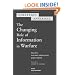 Strategic Appraisal: The Changing Role of Information in Warfare