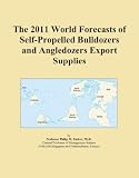 The 2011 World Forecasts of Self-Propelled Bulldozers and Angledozers Export Supplies