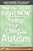What You Can Do Right Now to Help Your Child with Autism