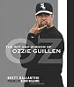 The Wit And Wisdom of Ozzie Guillen