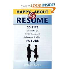 Happy About My Resume: 50 Tips for Building a Better Document to Secure a Brighter Future
