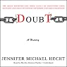 Doubt: A History: The Great Doubters and Their Legacy of Innovation