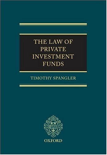 The Law of Private Investment Funds