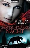 Samtschwarze Nacht: Roman