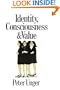 Identity, Consciousness and Value