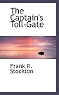 The Captain's Toll-Gate