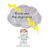 Brody and the Skypirates ~ Jesse Kimmel-Freeman