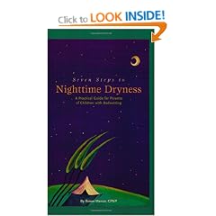 Seven Steps To Nighttime Dryness: A Practical Guide For Parents Of Children With Bedwetting