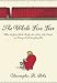 The Whole Five Feet: What the Great Books Taught Me About Life, Death, and Pretty Much Everything Else