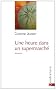 Une heure dans un supermarch�
