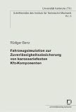 Fahrzeugsimulation zur Zuverlässigkeitsabsicherung von karosseriefesten Kfz-Komponenten (German Edition)