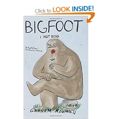 Bigfoot: I Not Dead