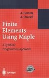 Finite Elements Using Maple: A Symbolic Programming Approach (Engineering Online Library)