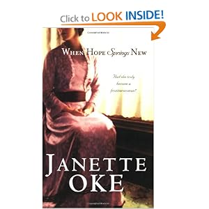 “When Hope Springs New” by Janette Oke :Book Review