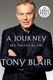 A Journey: My Political Life (Random House Large Print)