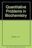 Quantitative problems in biochemistry