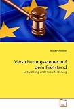 Versicherungssteuer auf dem Prüfstand: Entwicklung und Herausforderung