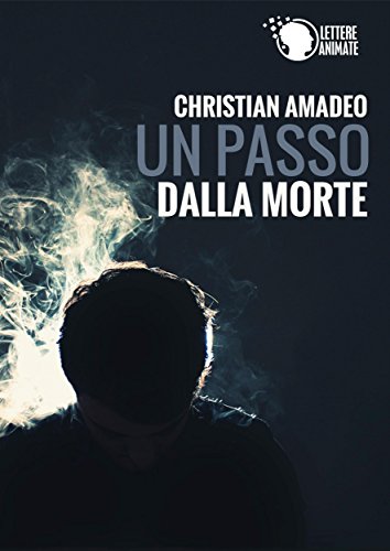 Un passo dalla morte (Italian Edition)