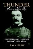 Thunder from a Clear Sky: Stovepipe Johnson s Confederate Raid on Newburgh, Indiana