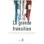 La grande transition : La France dans le monde qui vient